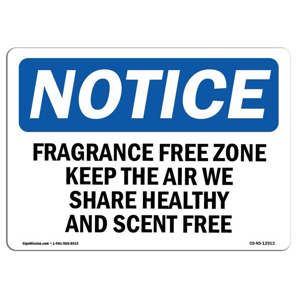 Safety Sign, OSHA Notice, 12" Height, Fragrance Free Zone Keep The Air We Share Sign, Landscape